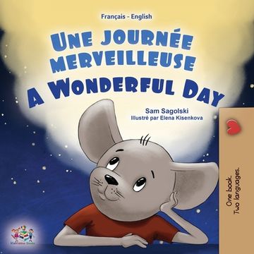 portada A Wonderful Day (French English Bilingual Book for Kids) (in French)
