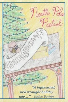 portada North Pole Patrol: A Christmas Adventure (en Inglés)