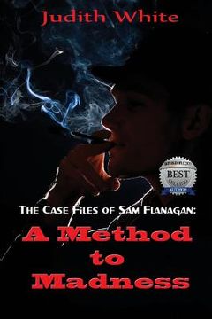 portada A Method to Madness: The Case Files of Sam Flanagan (en Inglés)