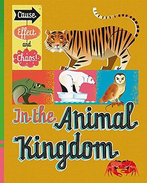 portada In the Animal Kingdom (Cause, Effect and Chaos! ) (in English)
