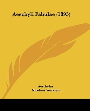 portada aeschyli fabulae (1893) (en Inglés)