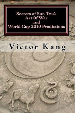 portada secrets of sun tzu's art of war and world cup 2010 predictions (en Inglés)