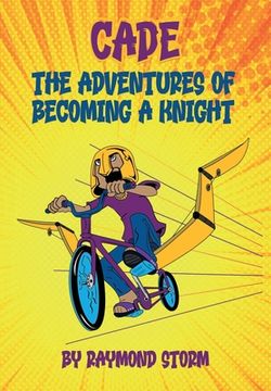 portada The Adventures of Cade: A Knight's Story (en Inglés)