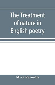 portada The Treatment of Nature in English Poetry Between Pope and Wordsworth (en Inglés)