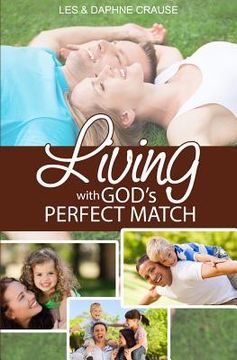 portada Living With God's Perfect Match: The Fulfilled Life
