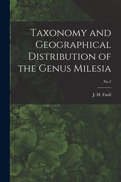portada Taxonomy and Geographical Distribution of the Genus Milesia; No.2 (en Inglés)