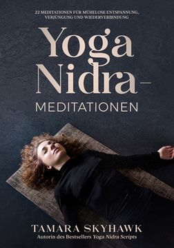 portada Yoga Nidra-Meditationen: 22 Meditationen für mühelose Entspannung, Verjüngung und Wiederverbindung (in English)