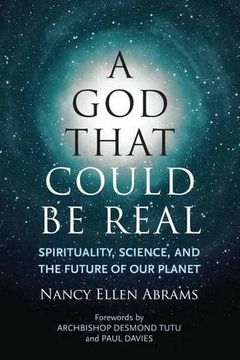 portada A god That Could be Real: Spirituality, Science, and the Future of our Planet (en Inglés)