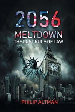 portada 2056: Meltdown: The Lost Rule of Law (en Inglés)