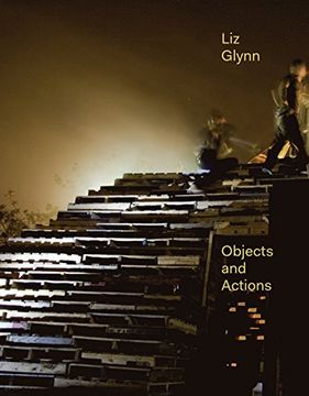 portada Liz Glynn: Objects and Actions (en Inglés)