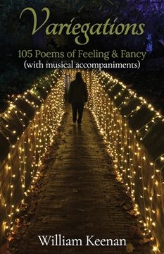 portada Variegations: 105 Poems of Feeling & Fancy (with musical accompaniments) (en Inglés)