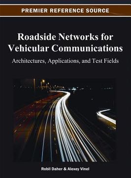 portada roadside networks for vehicular communications: architectures, applications, and test fields (en Inglés)