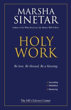 portada Holy Work: Be Love, Be Blessed, Be a Blessing (in English)