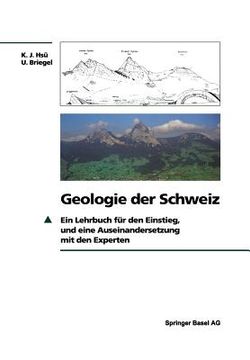 portada Geologie Der Schweiz: Ein Lehrbuch Für Den Einstieg, Und Eine Auseinandersetzung Mit Den Experten (in German)