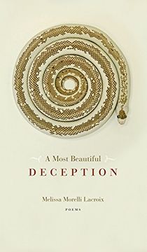 portada A Most Beautiful Deception de Melissa Morelli Lacroix(Univ of Alberta Press) (en Inglés)