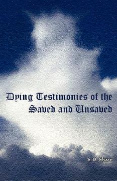 portada dying testimonies of saved and unsaved (en Inglés)