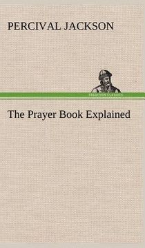 portada the prayer book explained (en Inglés)