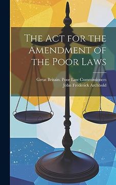 portada The act for the Amendment of the Poor Laws (en Inglés)