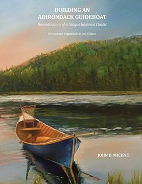 portada Building an Adirondack Guideboat: Reproductions of a Unique Regional Classic (in English)