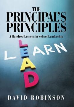 portada The Principal's Principles: A Hundred Lessons in School Leadership (en Inglés)