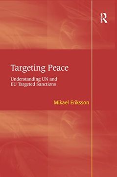 portada Targeting Peace: Understanding Un and EU Targeted Sanctions (en Inglés)