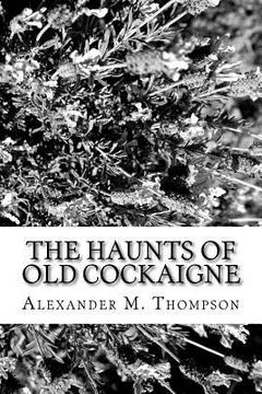 portada The Haunts of Old Cockaigne (en Inglés)