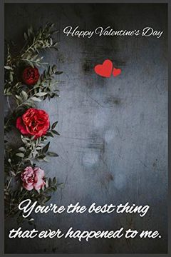 portada You're the Best Thing That Ever Happened to me: Happy Valentine's day (en Inglés)
