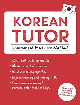 portada Korean Tutor, Grammar and Vocabulary Workbook (Learn Korean With Teach Yourself): Advanced Beginner to Upper Intermediate Course (en Inglés)
