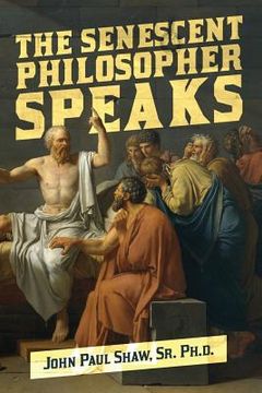 portada The Senescent Philosopher Speaks: An Essay of Sorts