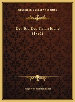 portada Der Tod Des Tizian Idylle (1892) (en Alemán)