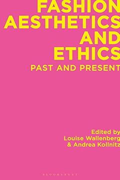 portada Fashion Aesthetics and Ethics: Past and Present (in English)
