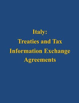 portada Italy: Treaties and Tax Information Exchange Agreements (en Inglés)