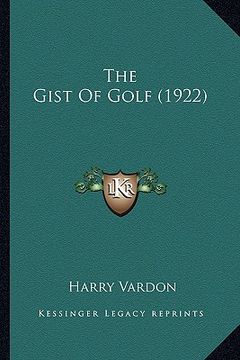 portada the gist of golf (1922) (en Inglés)