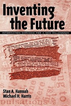 portada inventing the future: information services for a new millennium (in English)