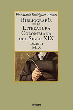 portada Bibliografía de la Literatura Colombiana del Siglo xix - Tomo ii (M-Z): 2 (in Spanish)