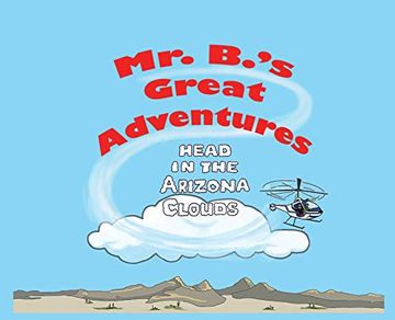 portada Mr. B's Great Adventures: Head in the Arizona Clouds (en Inglés)