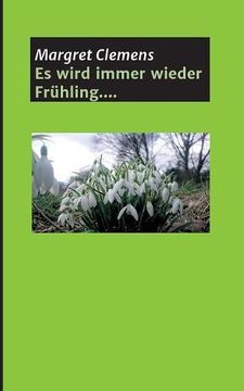 portada Es wird immer wieder Frühling.... (German Edition)