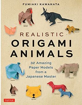 portada Realistic Origami Animals: 32 Amazing Paper Models From a Japanese Master (en Inglés)
