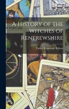 portada A History of the Witches of Renfrewshire (in English)