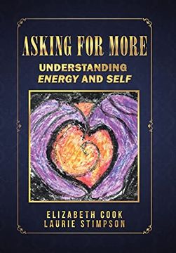 portada Asking for More: Understanding Energy and Self (en Inglés)