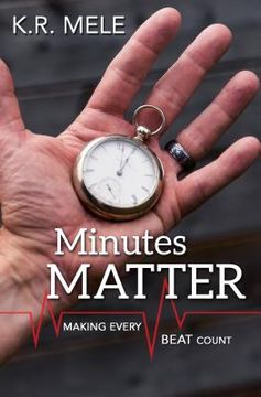 portada Minutes Matter: Making Every Beat Count (en Inglés)