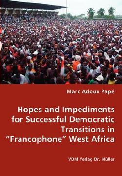 portada hopes and impediments for successful democratic transitions in "francophone" west africa (in English)