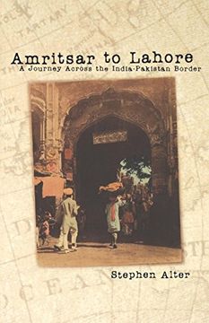 portada Amritsar to Lahore: A Journey Across the India-Pakistan Border 