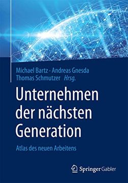 portada Unternehmen der Nächsten Generation: Atlas des Neuen Arbeitens (en Alemán)