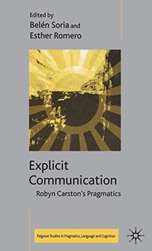 portada Explicit Communication: Robyn Carston's Pragmatics (Palgrave Studies in Pragmatics, Language and Cognition) (in English)