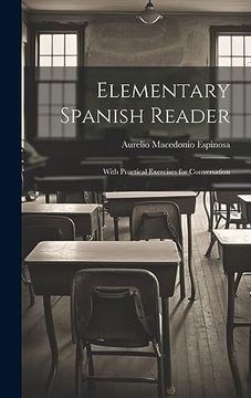 portada Elementary Spanish Reader: With Practical Exercises for Conversation (in Spanish)