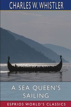 portada A Sea Queen's Sailing (Esprios Classics) (in English)