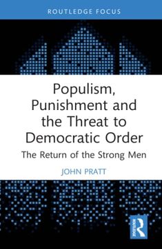 portada Populism, Punishment and the Threat to Democratic Order (Routledge Studies in Crime and Society) (en Inglés)