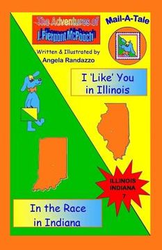 portada Illinois/Indiana: I 'Like' You in Illinois/In the Race in Indiana (en Inglés)