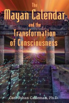 portada The Mayan Calendar and the Transformation of Consciousness 